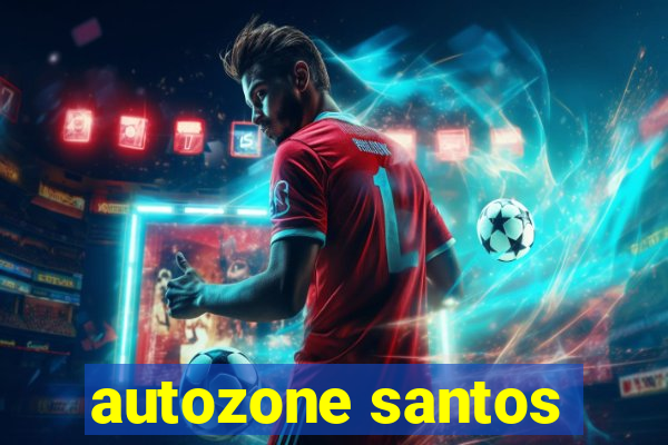 autozone santos