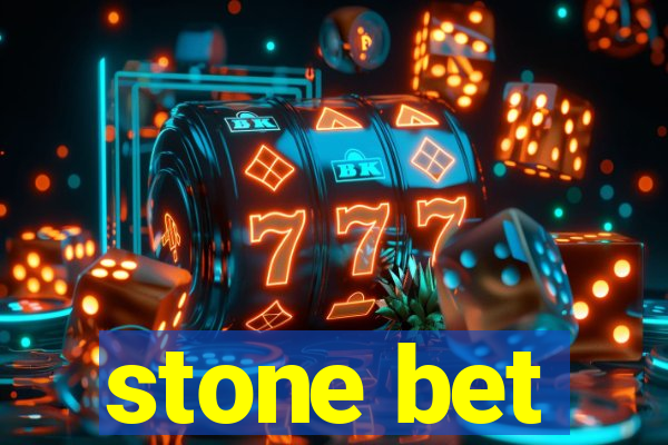 stone bet