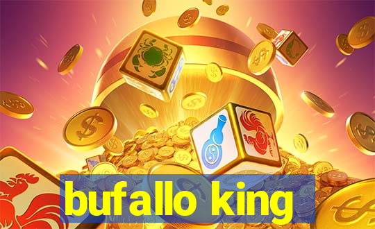 bufallo king