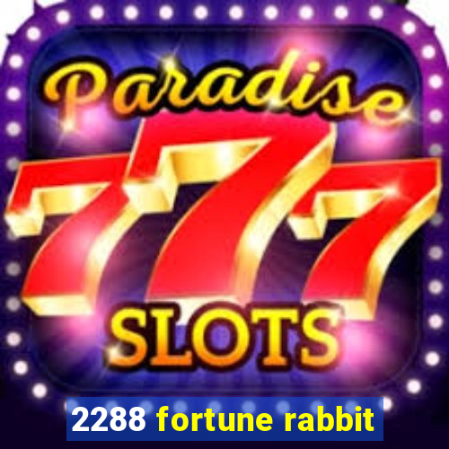 2288 fortune rabbit