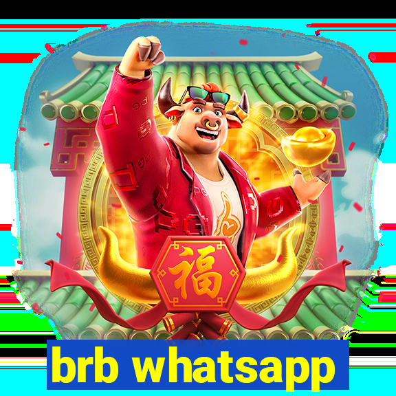 brb whatsapp