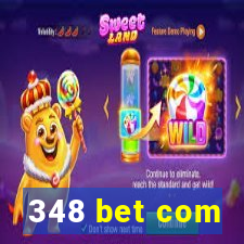 348 bet com