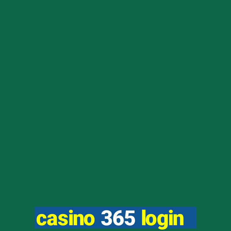 casino 365 login