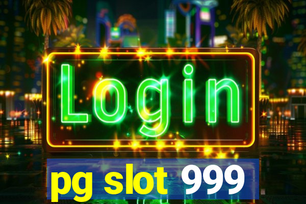 pg slot 999