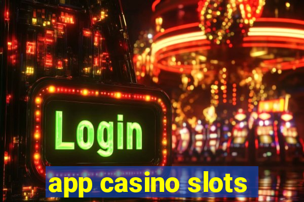 app casino slots