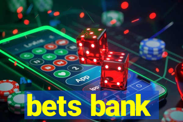 bets bank