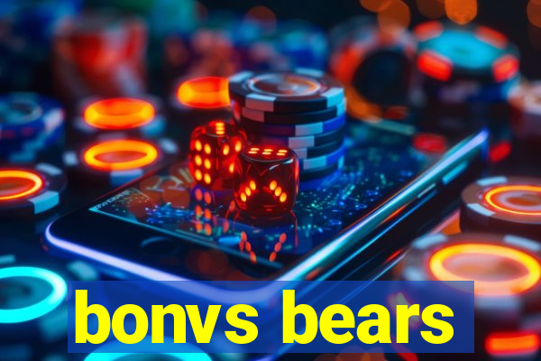 bonvs bears