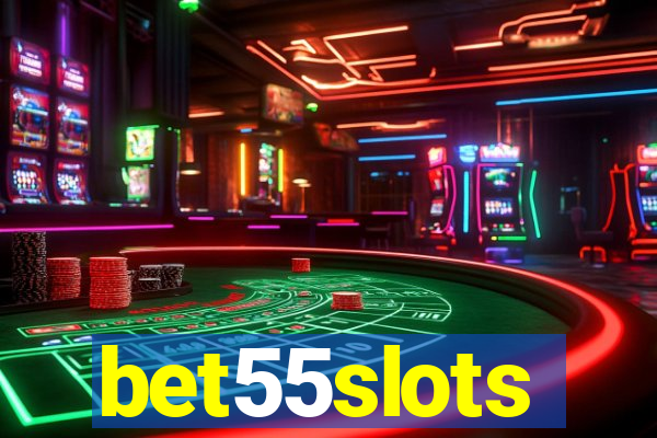 bet55slots