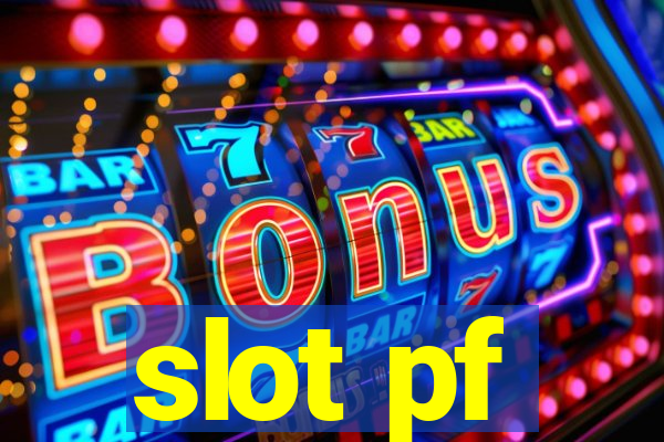 slot pf