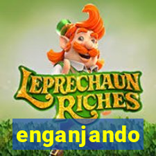 enganjando