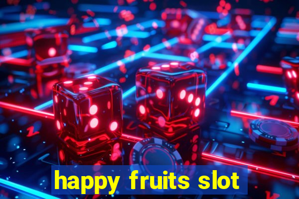 happy fruits slot