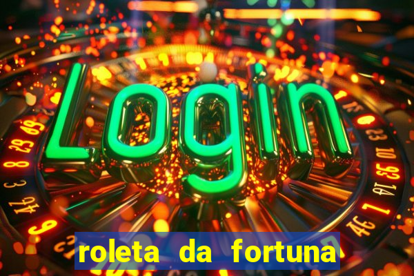 roleta da fortuna paga mesmo