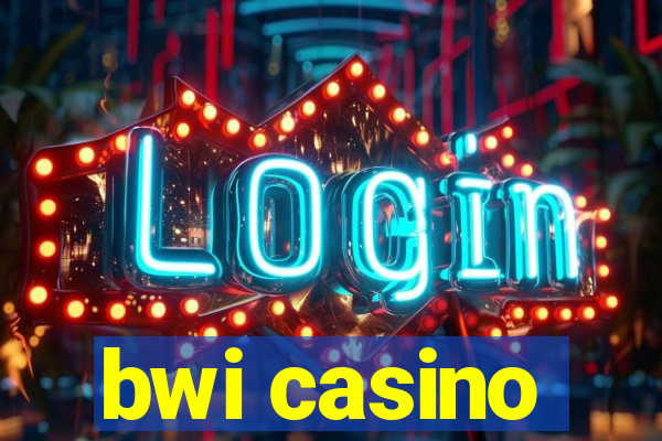 bwi casino