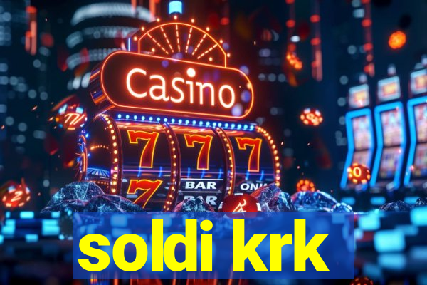 soldi krk