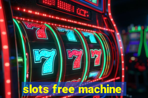 slots free machine