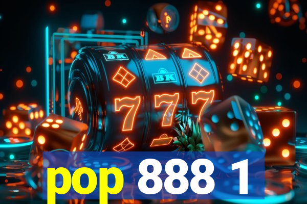 pop 888 1