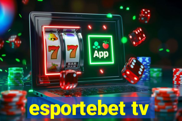 esportebet tv