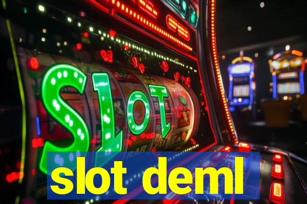 slot deml