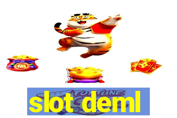 slot deml