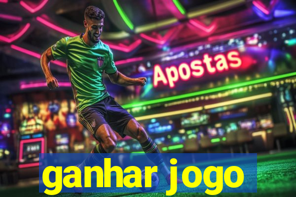 ganhar jogo