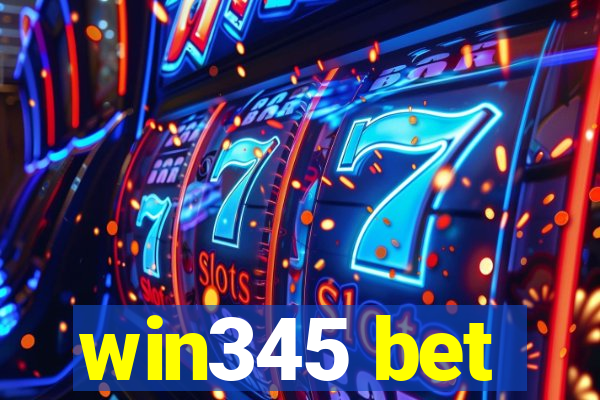 win345 bet