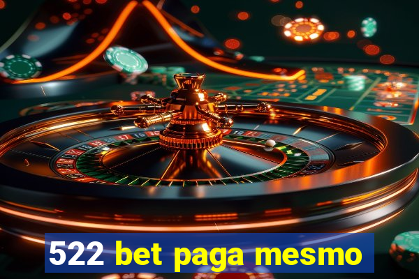 522 bet paga mesmo