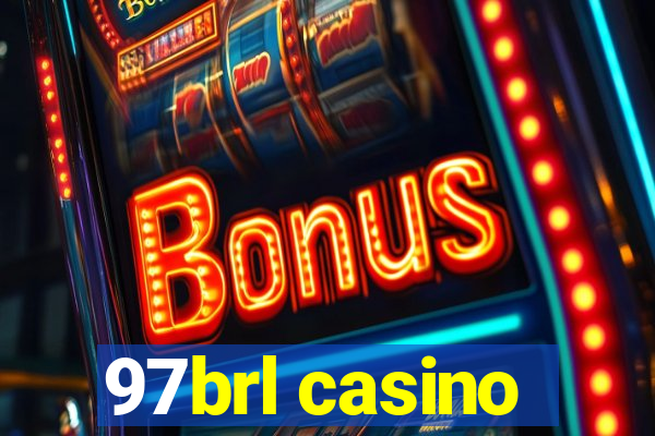 97brl casino