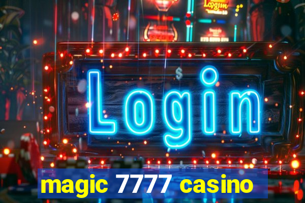 magic 7777 casino