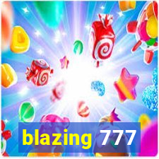 blazing 777