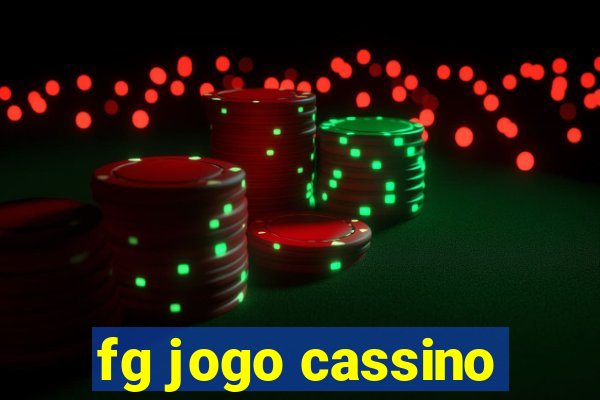 fg jogo cassino