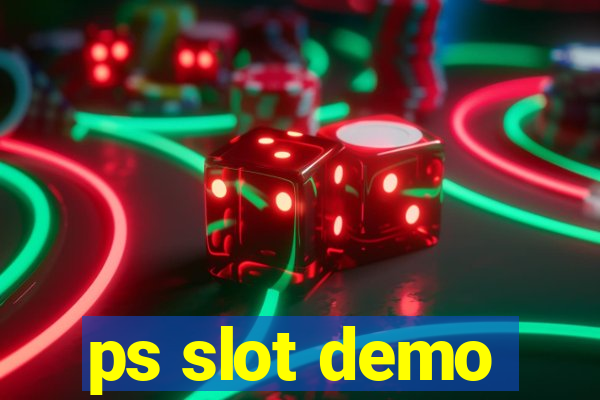 ps slot demo