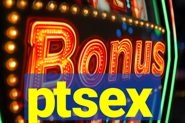 ptsex