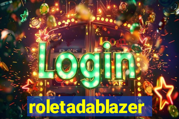 roletadablazer