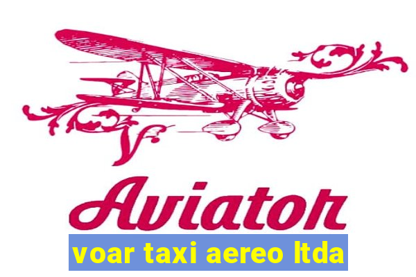 voar taxi aereo ltda