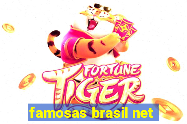 famosas brasil net