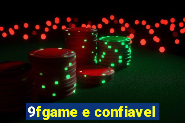 9fgame e confiavel