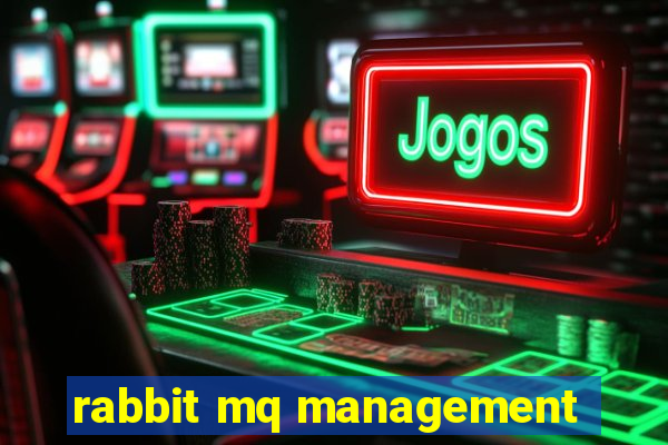 rabbit mq management