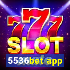 5536bet app