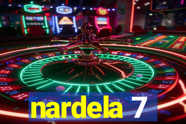 nardela 7