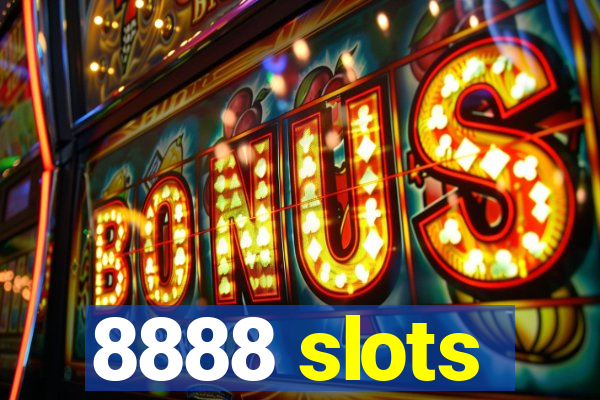 8888 slots