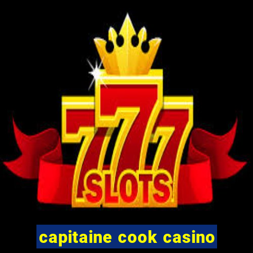 capitaine cook casino