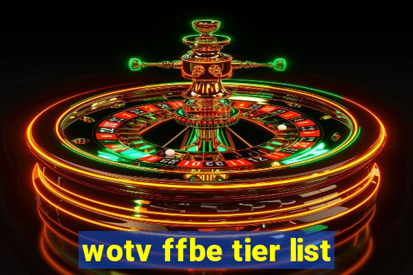 wotv ffbe tier list