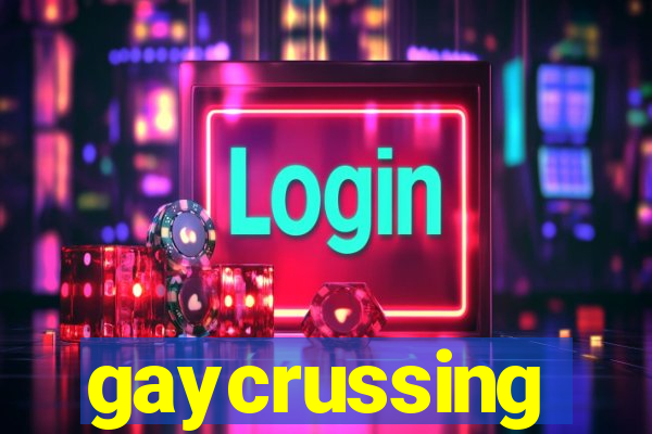 gaycrussing