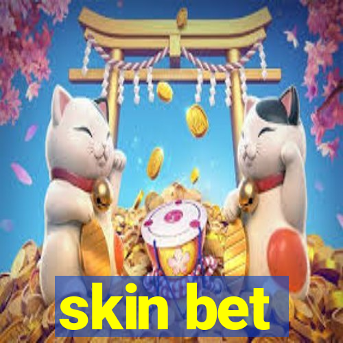 skin bet