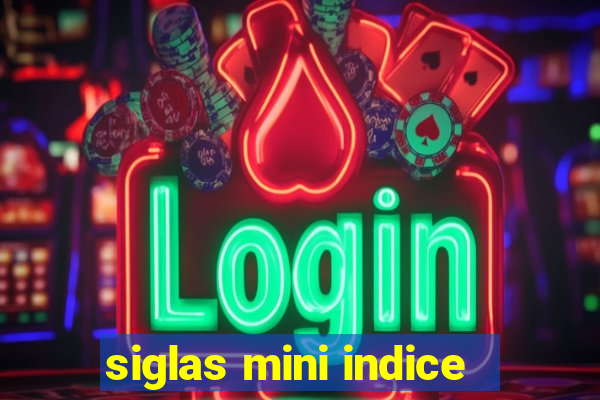 siglas mini indice