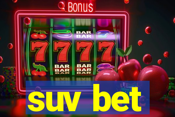 suv bet