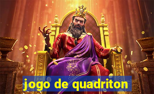 jogo de quadriton