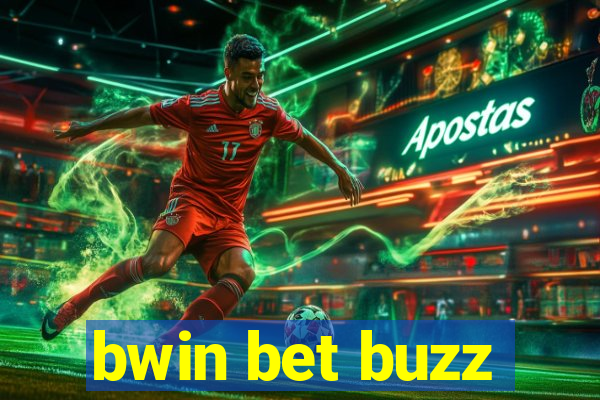 bwin bet buzz