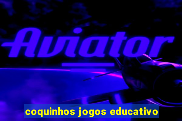 coquinhos jogos educativo