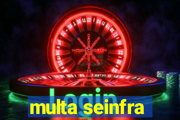 multa seinfra